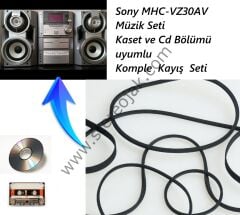 Sony MHC-VZ30AV  ( HCD-VZ30AV ) Müzik Seti   Kaset ve Cd Bölümü uyumlu   Komple  Kayış  Seti