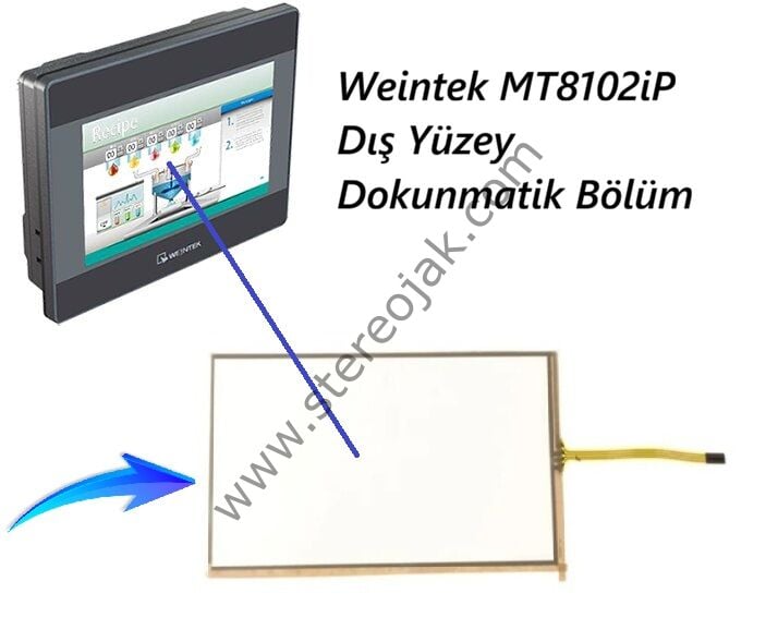 Weintek MT8102iP Dış Yüzey Dokunmatik Bölümü   ( Dayanıklı seri )