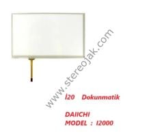HYUNDAI   I20     DAIICHI  MODEL :I2000    ( DVD  CİHAZ  )     DIŞ  YÜZEY DOKUNMATİK