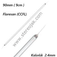 90mm ( 9cm )   Floresan (CCFL)       Kalınlık  2.4mm