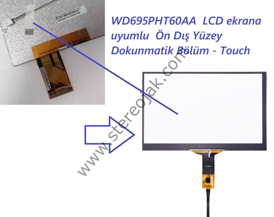 6.95  INCH   ANDROID DOKUNMATİK   YÜZEY  ( WD695PHT60AA  LCD ekrana  uyumlu  Ön Dış Yüzey  Dokunmatik Bölüm - Touch  )