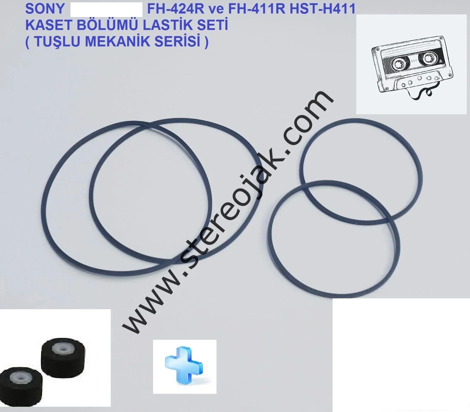 SONY     FH-424R  ve  FH-411R  HST-H411   KASET  BÖLÜMÜ  LASTİK SETİ    ( TUŞLU MEKANİK  SERİSİ )