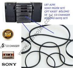 LBT-A295  SONY MÜZİK SETİ  ÇİFT KASET  BÖLÜMÜ VE  5 Lİ  CD CHANGER BÖLÜMÜ  KOMPLE  KAYIŞ SETİ