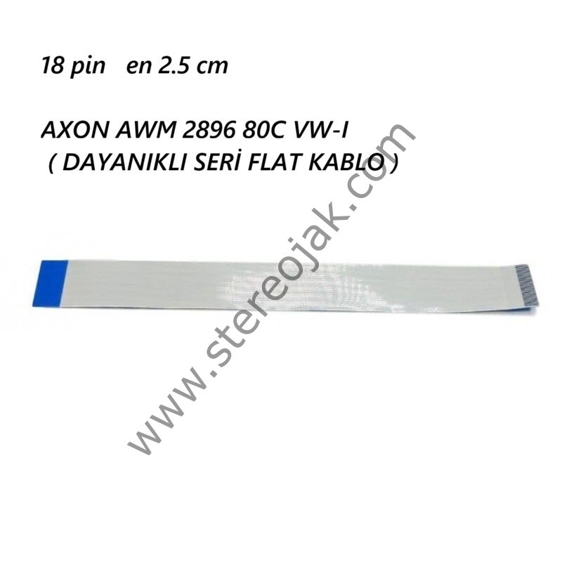 AXON AWM 2896 80C VW-I     18 LI   FLAT KABLO   B MODEL SEYREK MODEL     UZUNLUK  16 CM  ( DAYANIKLI SERİ  FLAT KABLO )